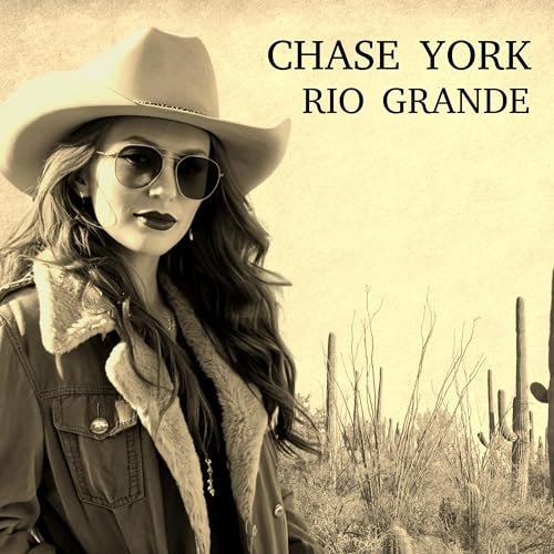 Chase York - Rio Grande (2025) [Hi-Res]