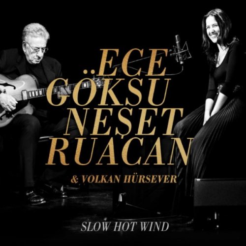 Ece Göksu - Slow Hot Wind (2014)