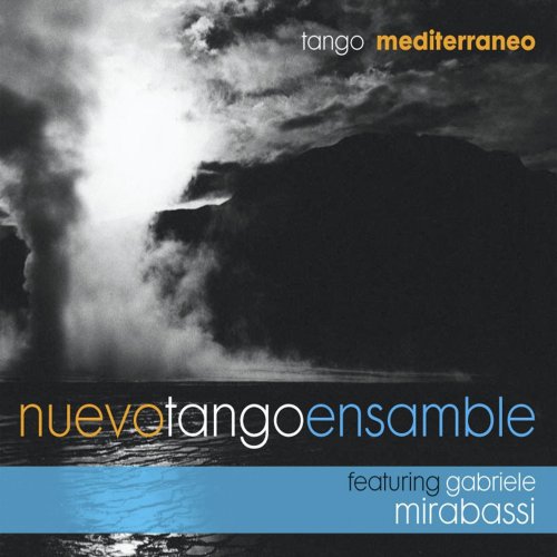 Nuevo Tango Ensamble - Tango Mediterraneo (2008)