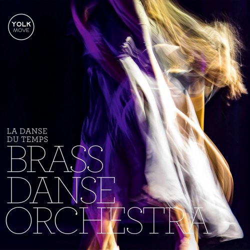 Brass Danse Orchestra - La Danse du Temps (2025) Hi-Res