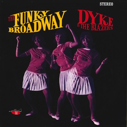 Dyke and the Blazers - The Funky Broadway (1968)