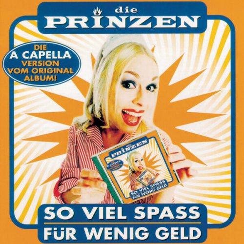 Die Prinzen - So viel Spass fuer wenig Geld (A Capella Version) (1999)