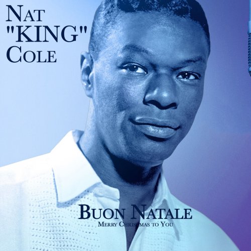 Nat King Cole - Buon Natale, Merry Christmas to You (2025) [Hi-Res]