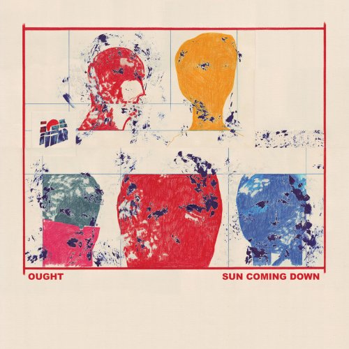 Ought - Sun Coming Down (2015)