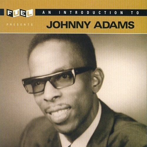 Johnny Adams - Introduction To Johnny Adams (2006)