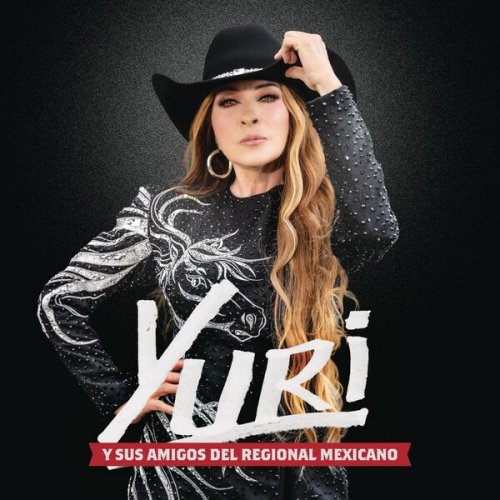 Yuri - Yuri y Sus Amigos del Regional Mexicano (2025) Hi-Res