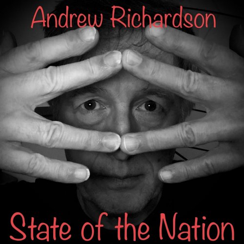 Andrew Richardson - State of the Nation (2025)