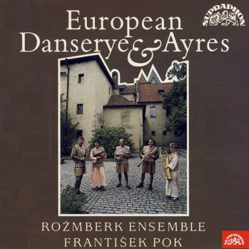 Rožmberk Consort - European Danserye and Ayres (1990)