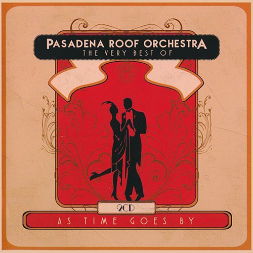 Pasadena Roof Orchestra - The Very Best Of (2016) 320 kbps