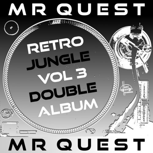 Mr Quest - Retro Jungle Vol 3 (Double Album) (2025)