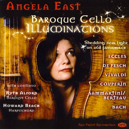 Angela East - Baroque Cello Illuminations (2009)