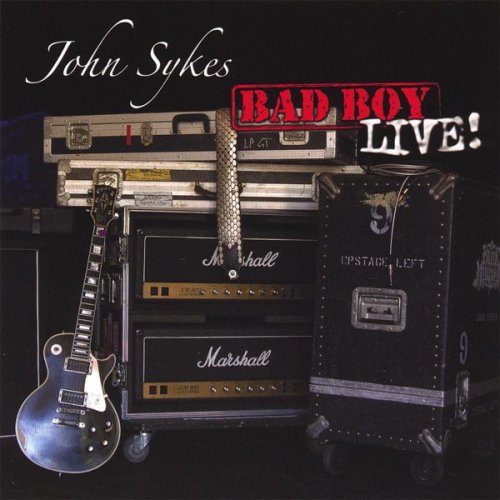 John Sykes - Bad Boy Live! (2004)