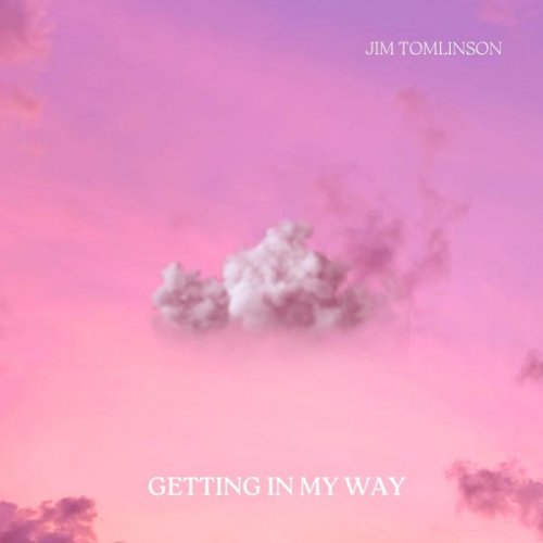 Jim Tomlinson - Getting in My Way (2024)