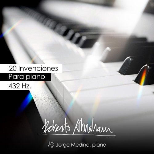 Roberto Abraham - 20 Invenciones para piano 432 Hz. (2023)