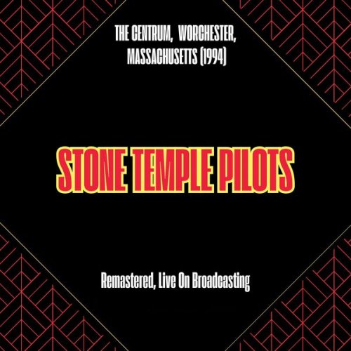 Stone Temple Pilots - The Centrum, Worchester, Massachusetts (1994) (Remastered, Live On Broadcasting) (2025)