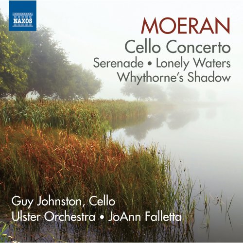 JoAnn Falletta, Guy Johnston, Ulster Orchestra - Moeran: Cello Concerto - Serenade (2013)