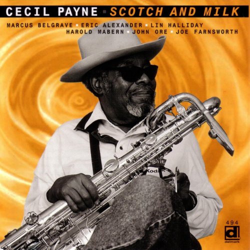 Cecil Payne - Scotch & Milk (1997)