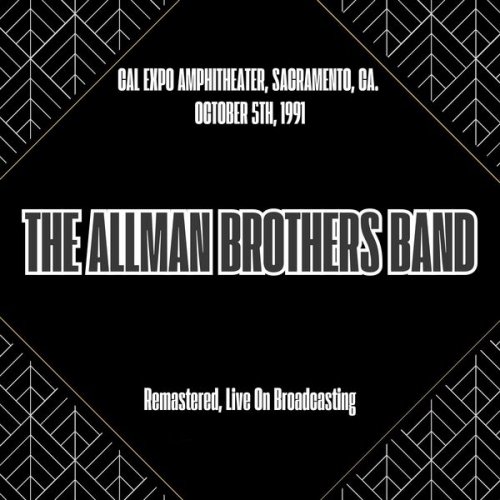 The Allman Brothers Band - Cal Expo Amphitheater, Sacramento, Ca. October 5th, 1991 (Remastered, Live On Broadcasting) (2025)