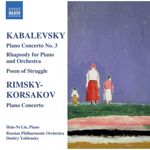 Hsin-Ni Liu - Kabalevsky: Piano Concerto No. 3 / Rimsky-Korsakov: Piano Concerto (2008)