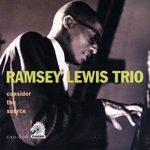 Ramsey Lewis Trio - Consider The Source (1995)