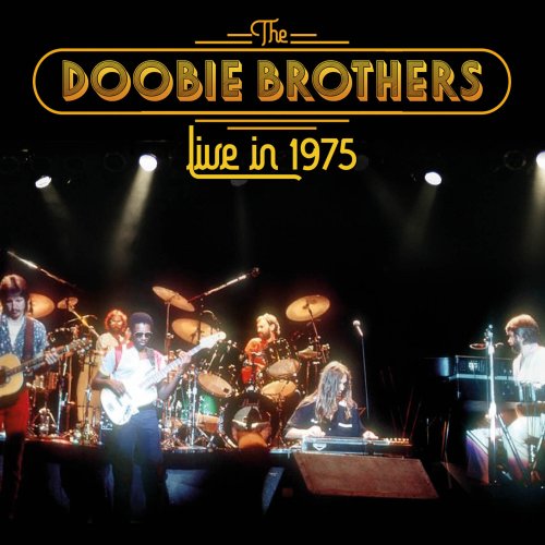 The Doobie Brothers - Live In 1975 (2021)