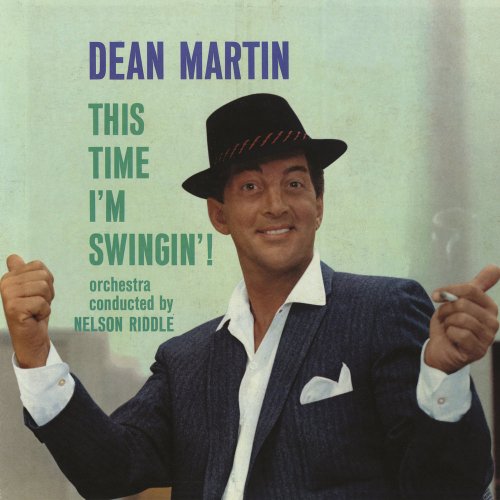 Dean Martin - This Time I'm Swingin'! (2014) [Hi-Res]