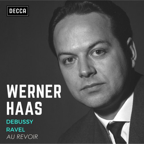 Werner Haas - "Au revoir" - Haas plays Debussy & Ravel (2025)