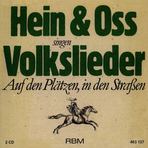 Hein & Oss - Hein & Oss singen Volkslieder - Auf den Plätzen, in den Straßen (1994/2025)