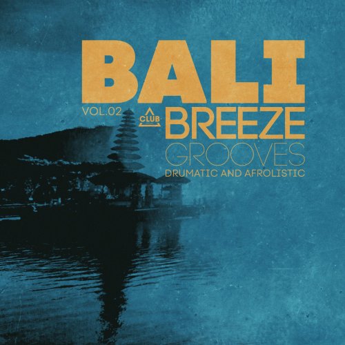 VA - Bali Breeze Grooves, Vol.02 (2025)