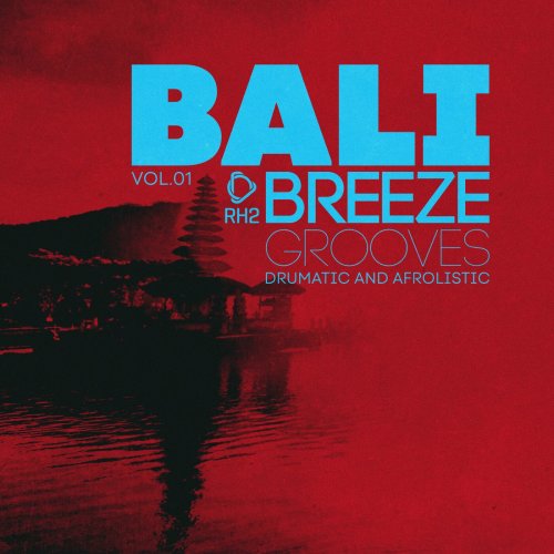 VA - Bali Breeze Grooves, Vol.01 (2024)