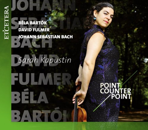 Sarah Kapustin - Bartók & Fulmer & Bach: Point Counter Point (2016)