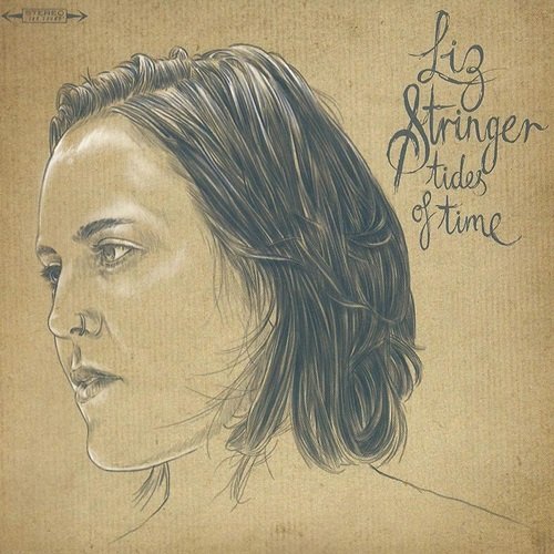 Liz Stringer - Tides of Time (2010)