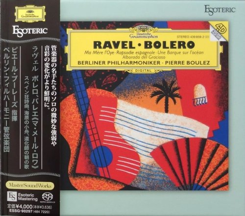 Pierre Boulez - Ravel: Bolero, Rapsodie Espagnole, Ma Mere L'Oye (1994) [2024 SACD]