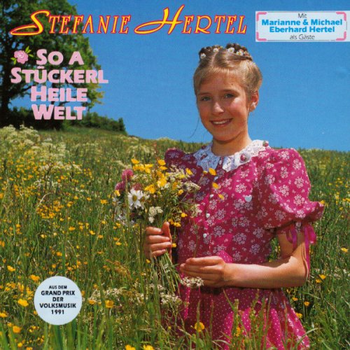 Stefanie Hertel - So a Stückerl Heile Welt (1991) CD-Rip