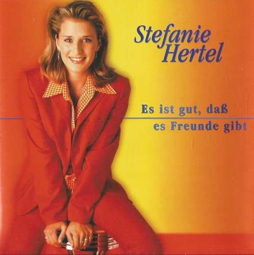 Stefanie Hertel - Es ist gut, dass es Freunde gibt (1998) CD-Rip