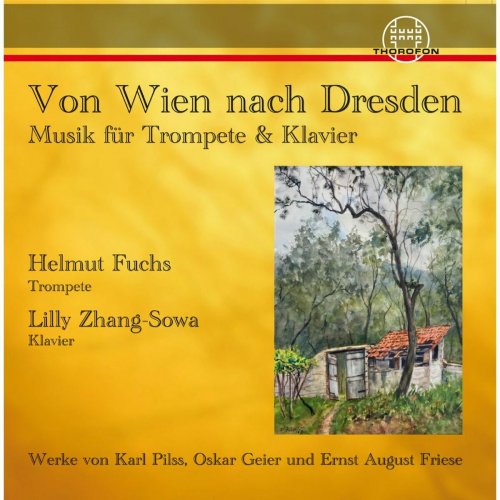 Lilly Zhang-Sowa - Von Wien nach Dresden - Musik für Trompete & Klavier (2025)