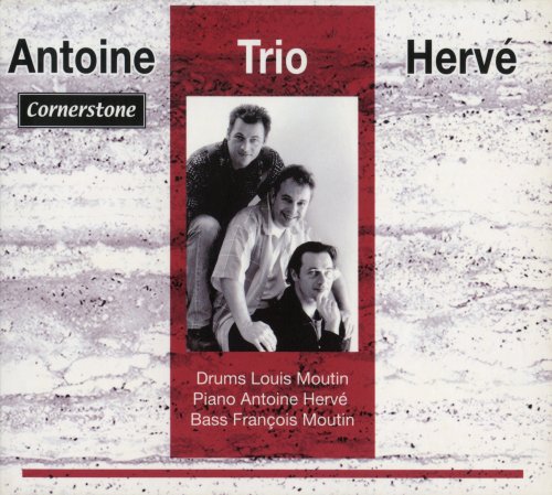 Antoine Hervé Trio - Cornerstone (2001)