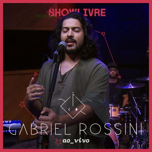 Gabriel Rossini - Gabriel Rossini no Estúdio Showlivre 2024 (Ao Vivo) (2025) Hi-Res