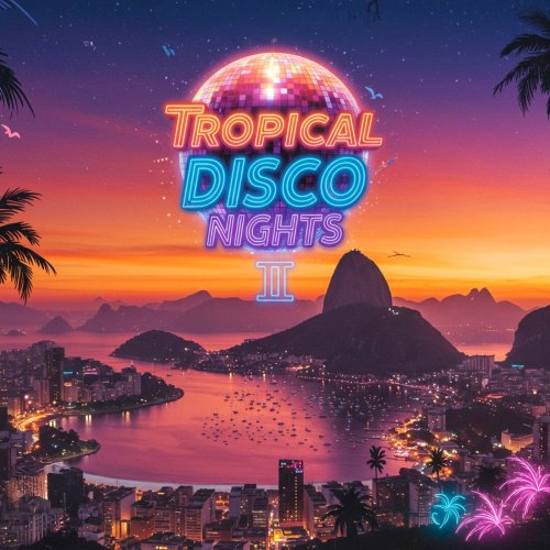 VA - Tropical Disco Nights II (2025)