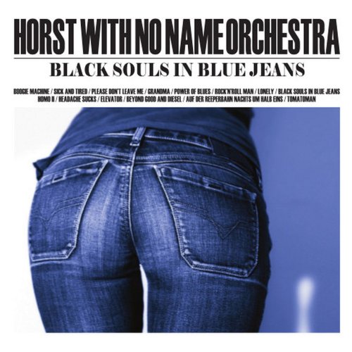 Horst With No Name - Black Souls in Blue Jeans (2017)