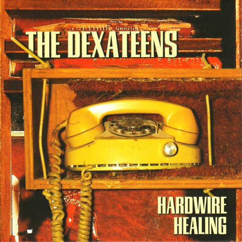 Dexateens - Hardwire Healing (2006)