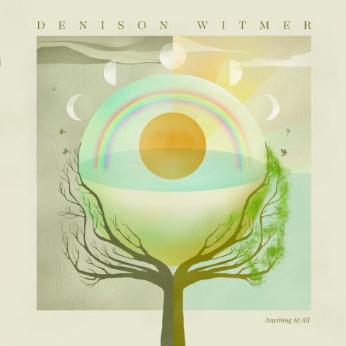 Denison Witmer - Anything At All (2025)