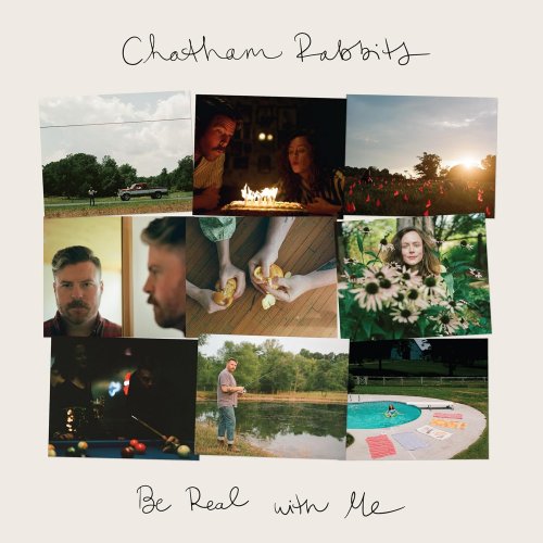 Chatham Rabbits - Be Real With Me (2025)