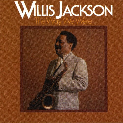 Willis Jackson - The Way We Were (1975)