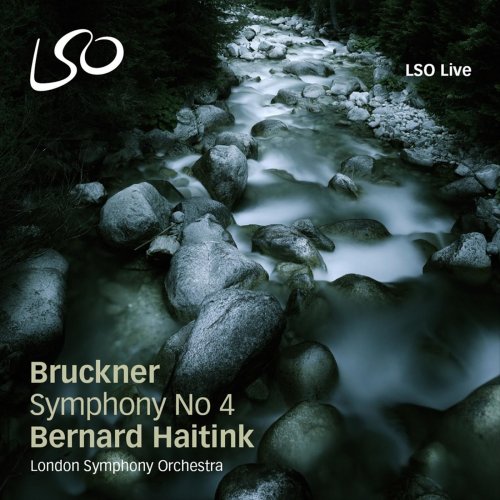 London Symphony Orchectra, Bernard Haitink - Bruckner: Symhony No. 4 (2011)