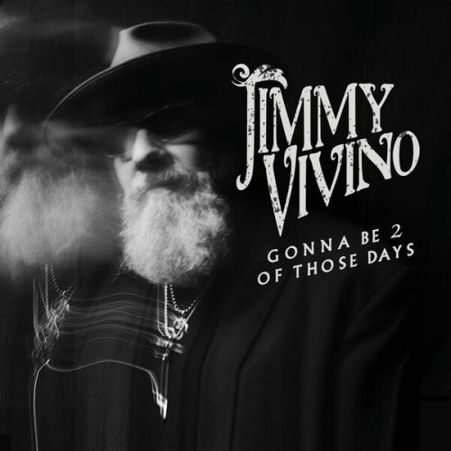 Jimmy Vivino - Gonna Be 2 Of Those Days (2025)