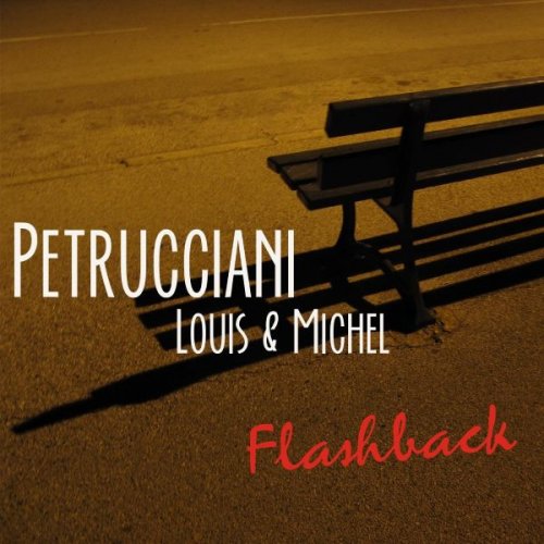 Louis Petrucciani - Flashback (2013)