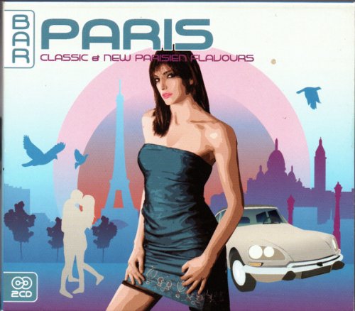 VA - Bar Paris - Classic & New Parisien Flavours (2008) CD-Rip