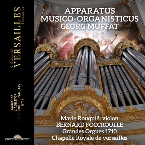 Bernard Foccroulle and Marie Rouquié - Muffat: Apparatus musico-organisticus (2025) [Hi-Res]