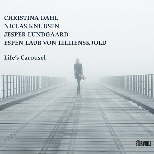 Christina Dahl - Life's Carousel (2014)